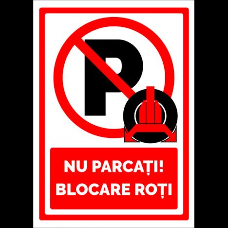 Nu parcati blocare roti